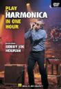 HAL LEONARD  PLAY HARMONICA IN ONE HOUR BOBBY JOE HOLMAN 