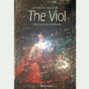THE VIOL HISTORY OF AN INSTRUMENT