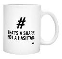 TAZA THAT'S A SHARP NOT A HASHTAG MUG
