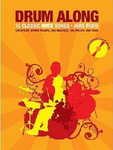 BT DRUM ALONG JORG FABIG 10 CLASSIC ROCK SONGS