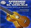 MTD APRENDE A TOCAR EL UKELELE + CD ROBERTO BETTELLI