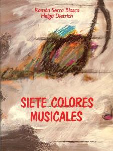 SERRA BLASCO / DIETRICH - SIETE COLORES MUSICALES *EN OFERTA