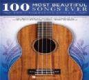 UK UKELELE 100 MOST BEAUTIFUL SONGS EVER