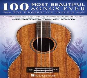 UK UKELELE 100 MOST BEAUTIFUL SONGS EVER
