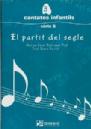 CAM EL PARTIT DEL SEGLE (CANTATES INFANTILS B3)