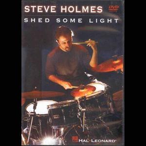 DVD STEVE HOLMES SHED SOME LIGHT *OUTLET*