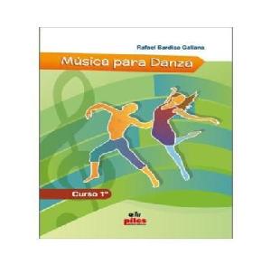 DANZA Música para danza. Curso 1º Rafael Bardisa