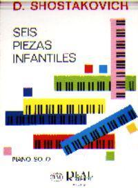 P SHOSTAKOVICH SEIS PIEZAS INFANTILES PIANO *OFERTA*