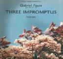 P FAURE TRES IMPROMPTUS OP.25,31,34 *OFERTA*