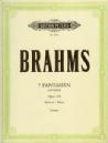 P BRAHMS FANTASIAS (7) OP.116 PETERS