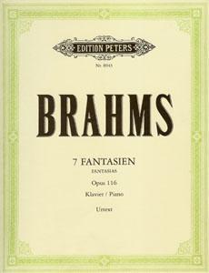 P BRAHMS FANTASIAS (7) OP.116 PETERS