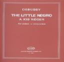 P DEBUSSY PEQUEÑO NEGRO / LITTLE NEGRO