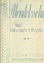 P MENDELSSOHN PRELUDIOS Y FUGAS OP.35