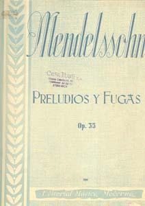P MENDELSSOHN PRELUDIOS Y FUGAS OP.35