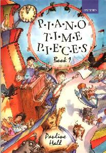 P PAULINE HALL - PIANO TIME PIECES 1