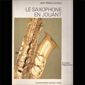 SX LONDEIX LE SAXOPHONE EN JOUANT V. 2