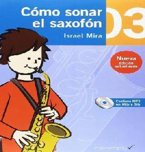 SX ISRAEL MIRA COMO SONAR EL SAXOFON VOL.3