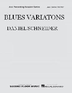 BLUES VARIATIONS DANIEL SCHNEYDER JAZZ COMBO SEPTET