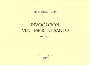 ORG BERNARDO JULIA INVOCACION: VEN ESPIRITU SANTO *EN OFERTA