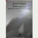 P JEAN FRANÇAIS 3 ESQUISSES SUR LES TOUCHES BLANCHES *OFERTA