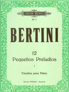P BERTINI 12 PEQUEÑOS PRELUDIOS I *EN OFERTA*
