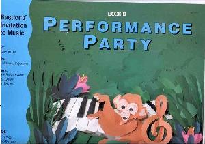 PERFORMANCE BASTIEN PARTY BOOK B