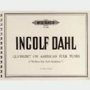 2P / P8M INGOLF DAHL QUODLIBET ON AMERICAN FOLK TUNES *OFERT