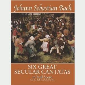 ORQ F/S BACH SIX SECULAR CANTATAS
