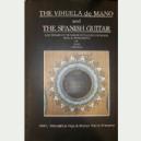 THE VIHUELA DE MANO AND THE SPANISH GUITAR