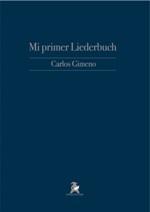 CRP MI PRIMER LIEDERBUCH CARLOS GIMENO